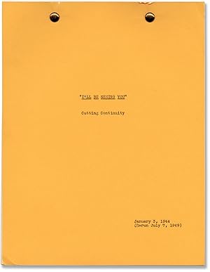 I'll Be Seeing You (Original Post-production Cutting Continuity script for the 1944 film)