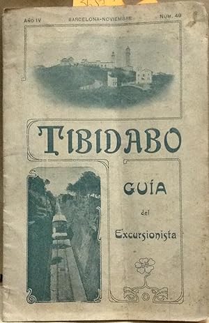 Tibidabo. Año IV. Núm. 49. Barcelona-Noviembre. Guía del excursionista