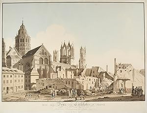 MAINZ. "Ruin des Doms und Leichthofes in Maynz. Nach der Belagerung im Jahre 1793". Ansicht des z...