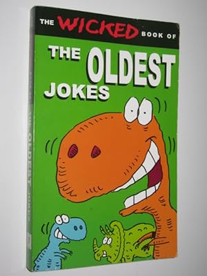 The Wicked Book of the Oldest Jokes