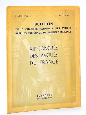 Bulletin de la Chambre nationale des Avoués près les tribunaux de première instance. XIIe Congrès...