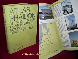 Atlas Phaidon de l'architecture contemporaine mondiale : Edition de voyage