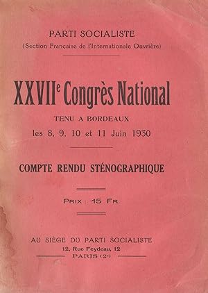 XXVIIe Congrès National [1930] tenu à Bordeaux. Compte rendu sténographique