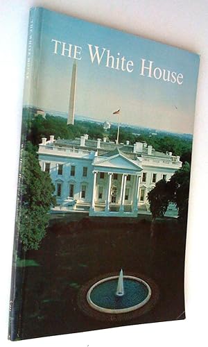 the White House. An Historic Guide