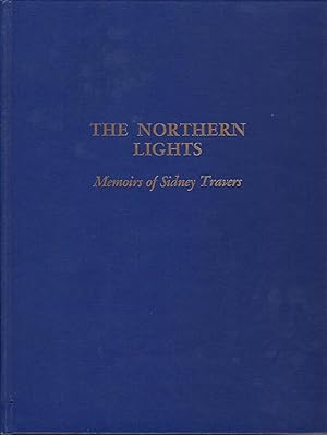 Northern Lights, The: Memoirs of Sidney Travers