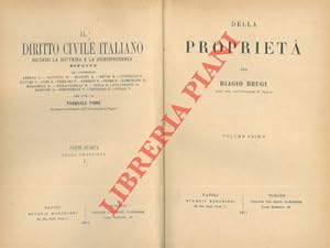 Della proprietà. UNITO A: PIOLA-CASELLI Eduardo - Del diritto di autore secondo la legge italiana...