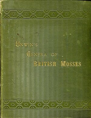 Illustrations and Dissections of The Genera of British Mosses