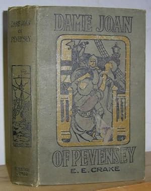 Dame Joan of Pevensey. A Sussex Tale (1908)