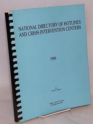 National directory of hotlines and crisis intervention centers 1986