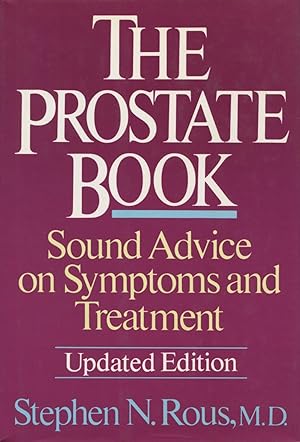 The Prostate Book : Sound Advice on Symptoms and Treatment