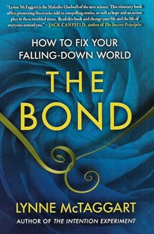 THE BOND : How to Fix Your Falling-down World