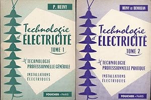 Technologie d'électricité. Deux tomes : Technologie professionnelle générale. Installations élect...