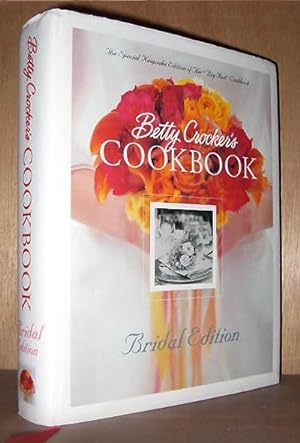 Betty Crocker's Cookbook: Everything You Need to Know to Cook Today, Bridal Edition