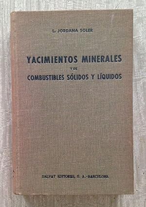 YACIMIENTOS MINERALES Y DE COMBUSTIBLES SÓLIDOS Y LÍQUIDOS. Primera edición