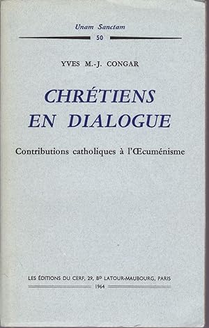 Chrétiens en Dialogue. Contributions catholiques à l'oecuménisme.