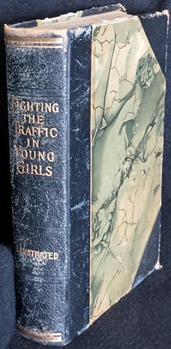 Fighting the Traffic in Young Girls, or War on the White Slave Trade (half-leather edition)