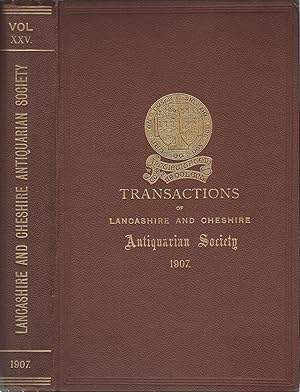 Transactions of Lancashire and Cheshire Antiquarian Society 1907