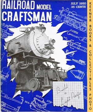Railroad Model Craftsman Magazine, July 1950: Vol. 19, No. 2