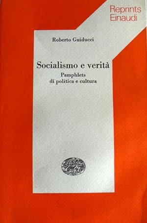SOCIALISMO E VERITÀ. PAMPHLETS DI POLITICA E CULTURA