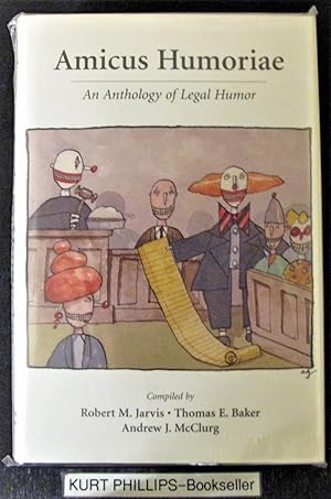 Amicus Humoriae: An Anthology of Legal Humor