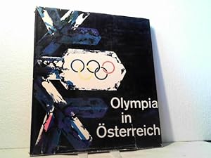 Olympia in Österreich. - im Auftrag des Österreichischen Olympischen Comités.