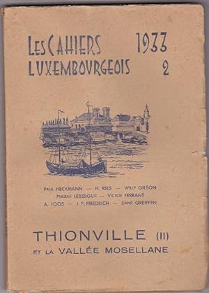 Les Cahiers Luxembourgeois - 1933 - N.2 Thionville et la vallée mosellane ( 2e Partie )