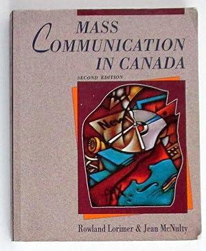 Mass Communication in Canada: Second Edition