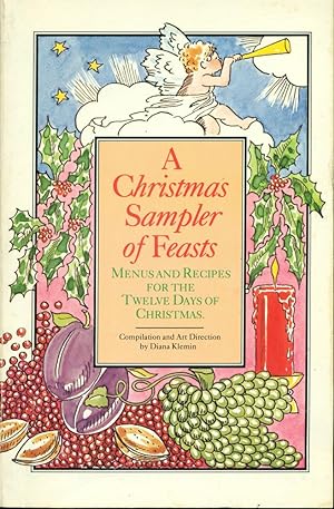 A CHRISTMAS SAMPLER OF FEASTS : Menus and Recipes for the Twelve Days of Christmas