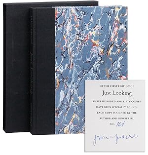 Just Looking: Essays on Art [Limited Edition, Signed]