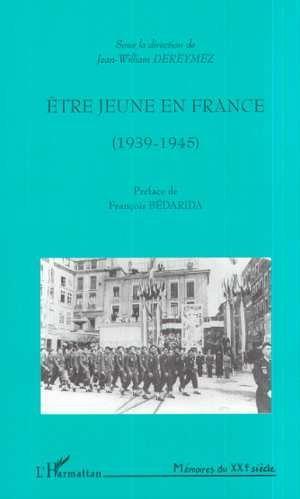 Être jeune en France, 1939-1945