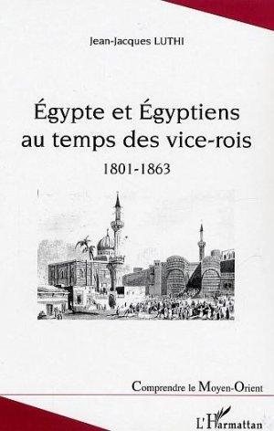 Égypte et Égyptiens au temps des vice-rois