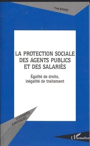 La protection sociale des agents publics et des salariés