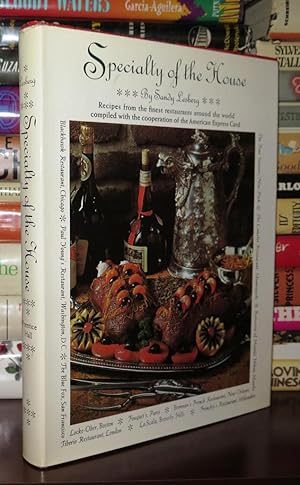 SPECIALTY OF THE HOUSE A Collection of Recipes from the Finest Restaurants around the World Compi...