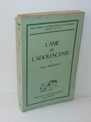 L'Âme de l'adolescente. Bibliothèque de Philosophie Contemporaine. Paris. PUF. 1947.