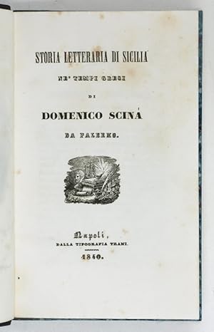 Storia letteraria di Sicilia ne' tempi Greci.