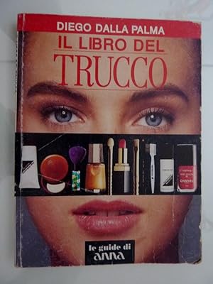 "Le Guide di ANNA - IL LIBRO DEL TRUCCO"