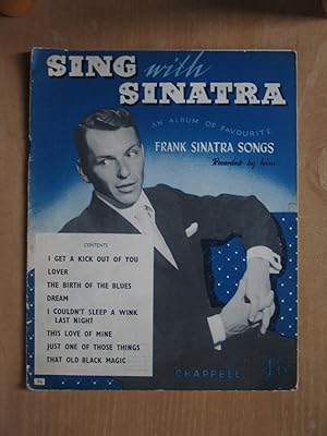Sing with Sinatra - an Album of Favourite Frank Sinatra Songs as Recorded By Him