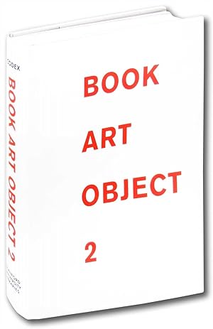 Book Art Object 2: Second Catalogue of the Codex Foundation Biennial International Book Exhibitio...