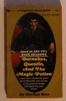 DARK SHADOWS - (#25); Barnabas, Quentin and the Magic potion: (Dan Curtis Production Television /...