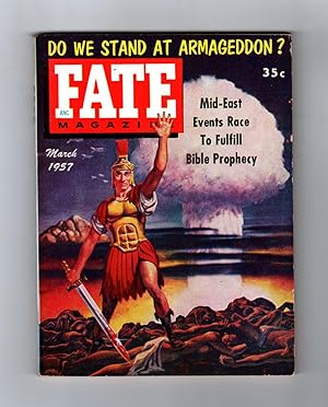 Fate Magazine - True Stories of the Strange and The Unknown. March, 1957. Armageddon, Guardian An...
