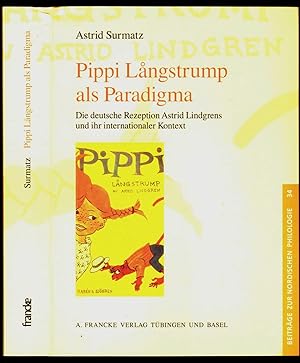 Pippi Långstrump als Paradigma. Die deutsche Rezeption Astrid Lindgrens und ihr internationaler k...