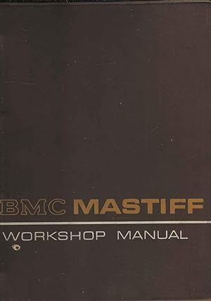BMC Mastiff Workshop Manual MS1600 MS2400 MS2600 Publication part No. AKD 7236 (5th edition)