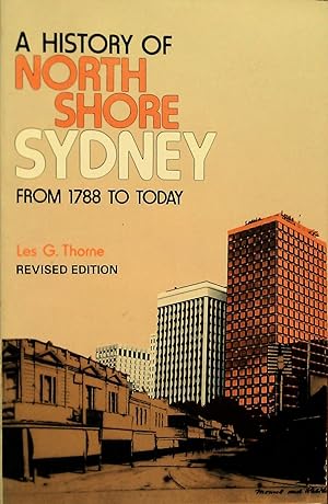 A History of North Shore Sydney from 1788 to Today.