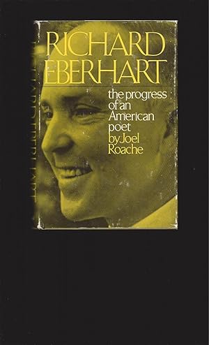 Richard Eberhart: the progress of an American poet (Signed by Eberhart)