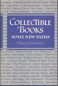 COLLECTIBLE BOOKS; Some New Paths
