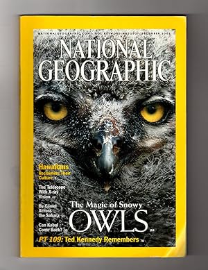 National Geographic Magazine - December 2002. Snowy Owls, Hawaiians Reclaim Their Culture, X-Ray ...