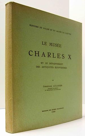 LE MUSEE CHARLES X, ET LE DEPARTEMENT DES ANTIQUITES EGYPTIENNES Histoire Du Palais Et Du Musee D...