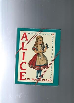 Alice in Wonderland: A Book of Ornaments