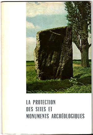 Colloque international concernant la protection des sites & monuments archéologiques. [Actes du c...
