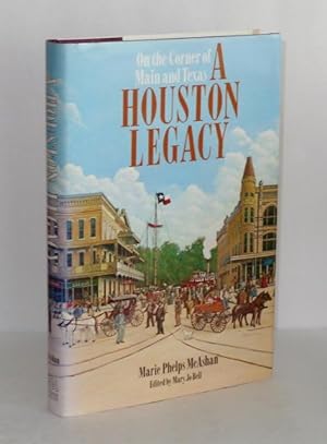 On the Corner of Main and Texas: A Houston Legacy